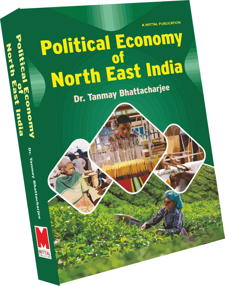 Political Economy of North East India by Professor Tanmay Bhattacharjee