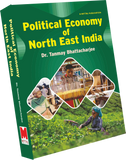 Political Economy of North East India by Professor Tanmay Bhattacharjee