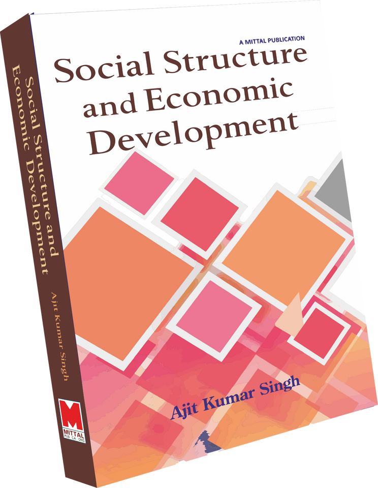Social Structure and Economic Development by Ajit kumar Singh