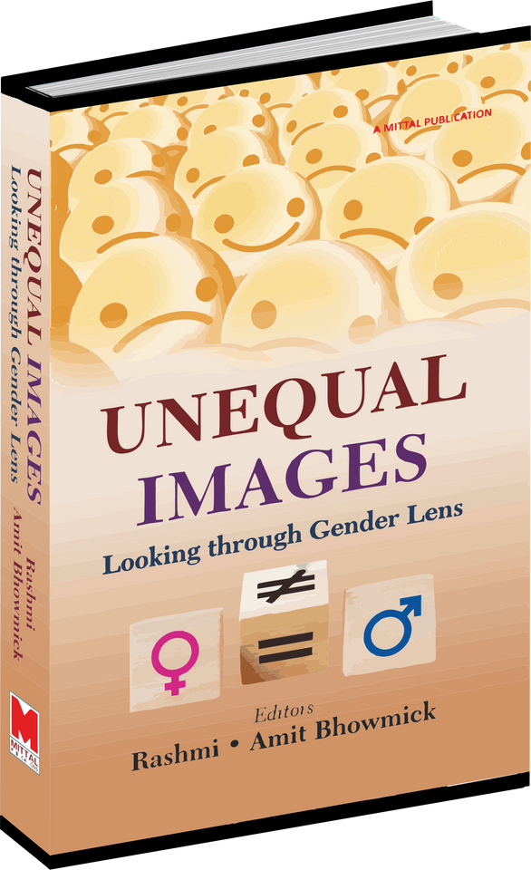 Unequal Images: Looking through Gender Lens by Rashmi and Amit Bhowmick